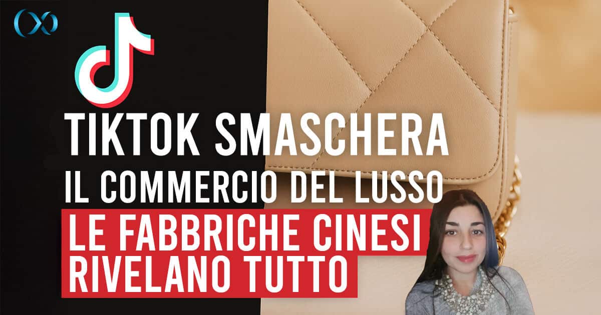 TikTok Smaschera il Lusso: le Fabbriche Cinesi Rivelano Tutto